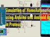 Simulation of Home Automation Project using Arduino and Android App in Proteus
